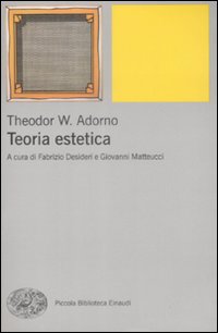 Teoria_Estetica_-Adorno_Theodor_W.;_Desideri_F.