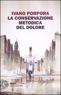Conservazione Metodica Del Dolore  di Porpora Ivano - libri