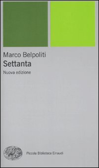 Settanta_-Belpoliti_Marco