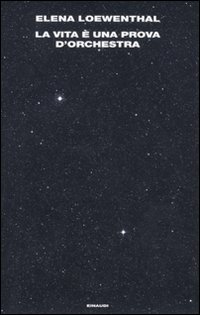 Vita E` Una Prova D`orchestra di Loewenthal Elena - libri Vita E` Una Prova D`orchestra di Loewenthal Elena - libri