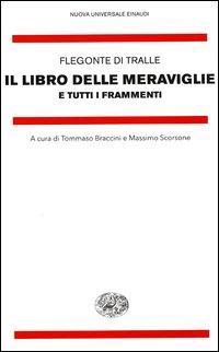 Libro_Delle_Meraviglie_E_Tutti_I_Frammenti_(il)_-Flegonte_Di_Tralle