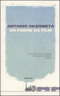 Padre_Da_Film_(un)_-Skarmeta_Antonio