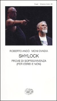 Shylock_Prove_Di_Sopravvivenza_Per_Ebrei_E_Non_-Ovadia_Moni_Ando`_Roberto