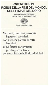 Poesie Della Fine Del Mondo Del Prima E Del Dopo  di Delfini Antonio - libri