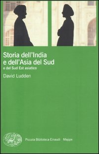 Storia Dell`india E Dell`asia Del Sud E Del Sud Es di Ludden David - Libro