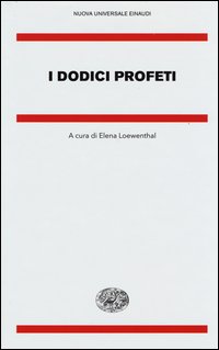 Dodici_Profeti_-Aa.vv._Loewenthal_E._(cur.)