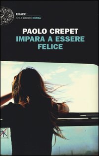 Impara_A_Essere_Felice_-Crepet_Paolo