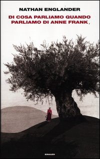 Di_Cosa_Parliamo_Quando_Parliamo_Di_Anne_Frank_-Englander_Nathan