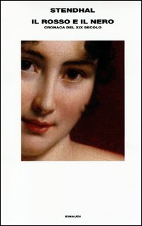 Rosso E Il Nero Cronaca Del Xix Secolo (il)  di Stendhal - Libro