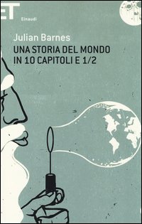 Storia Del Mondo In 10 Capitoli E 1/2 (una)  di Barnes Julian - Libro