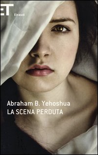 Scena Perduta (la)  di Yehoshua Abraham - libri