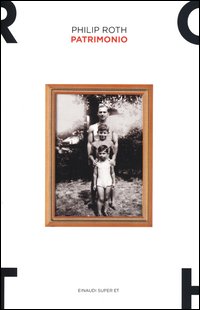 Patrimonio Una Storia Vera di Roth Philip - libri Patrimonio Una Storia Vera di Roth Philip - libri