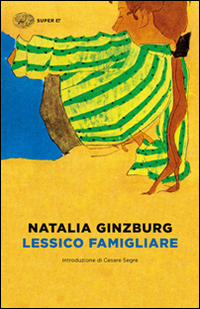 Lessico Famigliare di Ginzburg Natalia - libri Lessico Famigliare di Ginzburg Natalia - libri