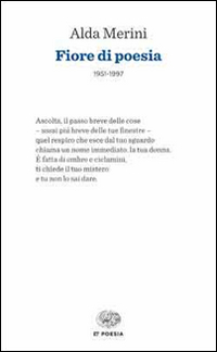 Fiore Di Poesia (1951-1997)  di Merini Alda - Libro