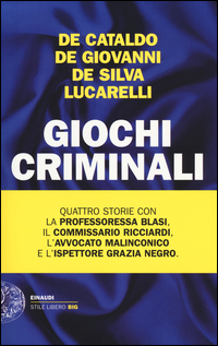 Giochi Criminali di De Cataldo De Silva De Giovanni Lucarelli - libri Giochi Criminali di De Cataldo De Silva De Giovanni Lucarelli - libri