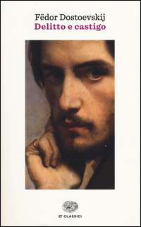 Delitto E Castigo di Dostoevskij Fedor - Libro Delitto E Castigo di Dostoevskij Fedor - Libro