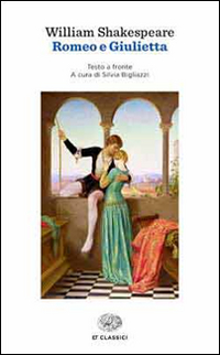 Romeo E Giulietta Testo Inglese A Fronte  di Shakespeare William - libri