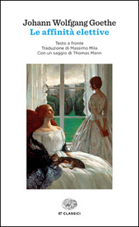 Affinita` Elettive (le)  di Goethe J. Wolfgang - libri