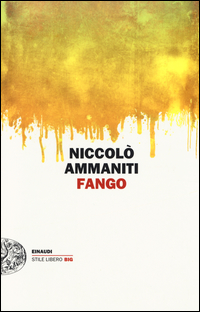 Fango  di Ammaniti Niccolo` - libri