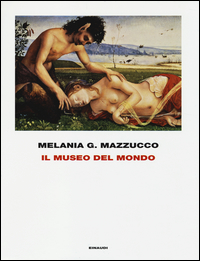 Museo_Del_Mondo_(il)_-Mazzucco_Melania_G.