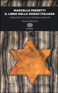 Libro Della Shoah Italiana I Racconti Di Chi E` Sopravvissuto (il) di Pezzetti Marcello - Libro Libro Della Shoah Italiana I Racconti Di Chi E` Sopravvissuto (il) di Pezzetti Marcello - Libro