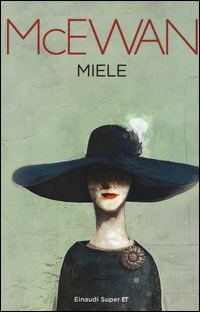 Miele  di McEwan Ian - Libro Miele  di McEwan Ian - Libro