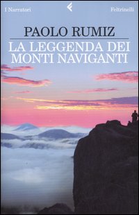 Leggenda_Dei_Monti_Naviganti_-Rumiz_Paolo