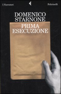 Prima Esecuzione  di Starnone Domenico - libri