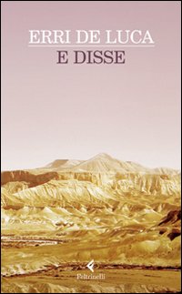 E Disse  di De Luca Erri - libri