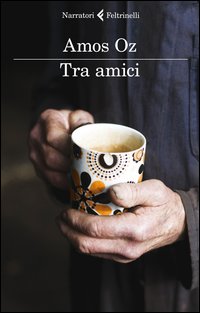 Tra Amici  di Oz Amos - Libro