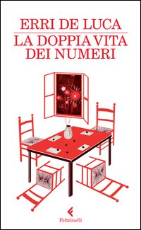Doppia Vita Dei Numeri (la)  di De Luca Erri - libri