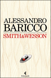 Smith_%26_Wesson_-Baricco_Alessandro