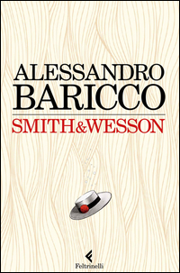 Smith_&_Wesson_-Baricco_Alessandro