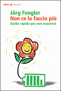 Non_Ce_La_Faccio_Piu%60_Guida_Rapida_Per_Non_Esaurirsi_-Fengler_Jorg