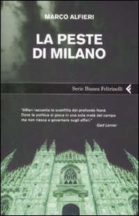 Peste Di Milano  di Alfieri Marco - libri