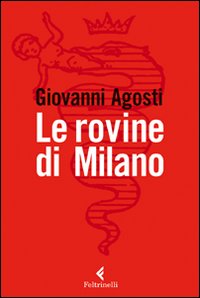 Rovine_Di_Milano_-Agosti_Giovanni