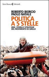Politica_A_5_Stelle_-Biorcio_Roberto_Natale_Paolo