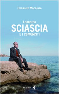 Leonardo_Sciascia_E_I_Comunisti_-Macaluso_Emanuele