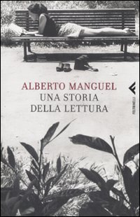 Storia_Della_Lettura_(una)_-Manguel_Alberto