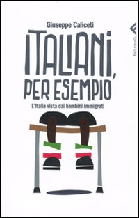 Italiani_Per_Esempio_Italia_Vista_Dai_Bambini_-Caliceti_Giuseppe