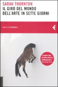 Giro_Del_Mondo_Dell%60arte_In_Sette_Giorni_-Thornton_Sarah