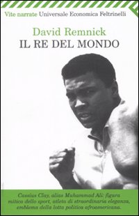 Re Del Mondo (il)  di Remnick David - libri