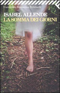 Somma Dei Giorni  di Allende Isabel - Libro