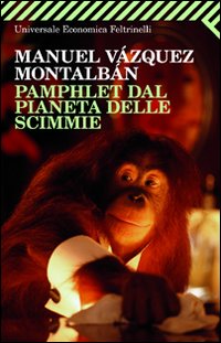 Pamphlet Dal Pianeta Delle Scimmie  di Vazquez Montalban Manuel - libri