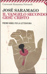 Vangelo Secondo Gesu` Cristo di Saramago Jose` - libri Vangelo Secondo Gesu` Cristo di Saramago Jose` - libri