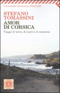 Amor Di Corsica  di Tomassini Stefano - libri
