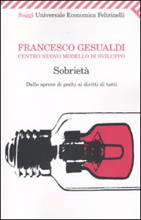 Sobrieta%60_Dallo_Spreco_Dei_Pochi_Ai_Diritti_Di_Tut-Gesualdi_Francesco_Centro_Nuovo_Modello_Di_Svilup