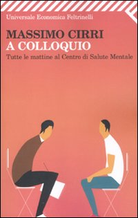 A Colloquio Tutte Le Mattine Al Centro Di Salute M di Cirri Massimo - libri
