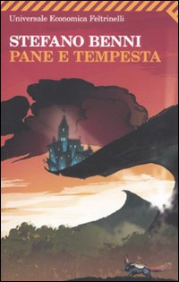 Pane E Tempesta di Benni Stefano - Libro Pane E Tempesta di Benni Stefano - Libro