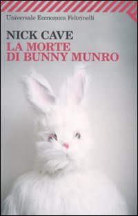 Morte Di Bunny Munro (la)  di Cave Nick - libri